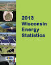 2013 volume of Wisconsin Energy Statistics